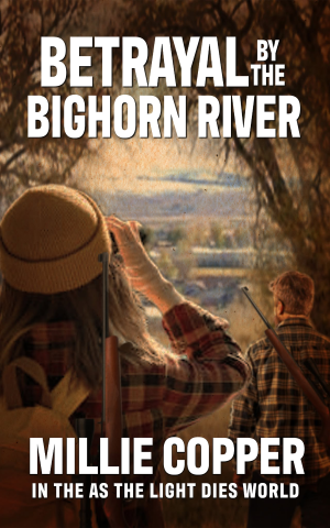 Betrayal by the Bighorn River